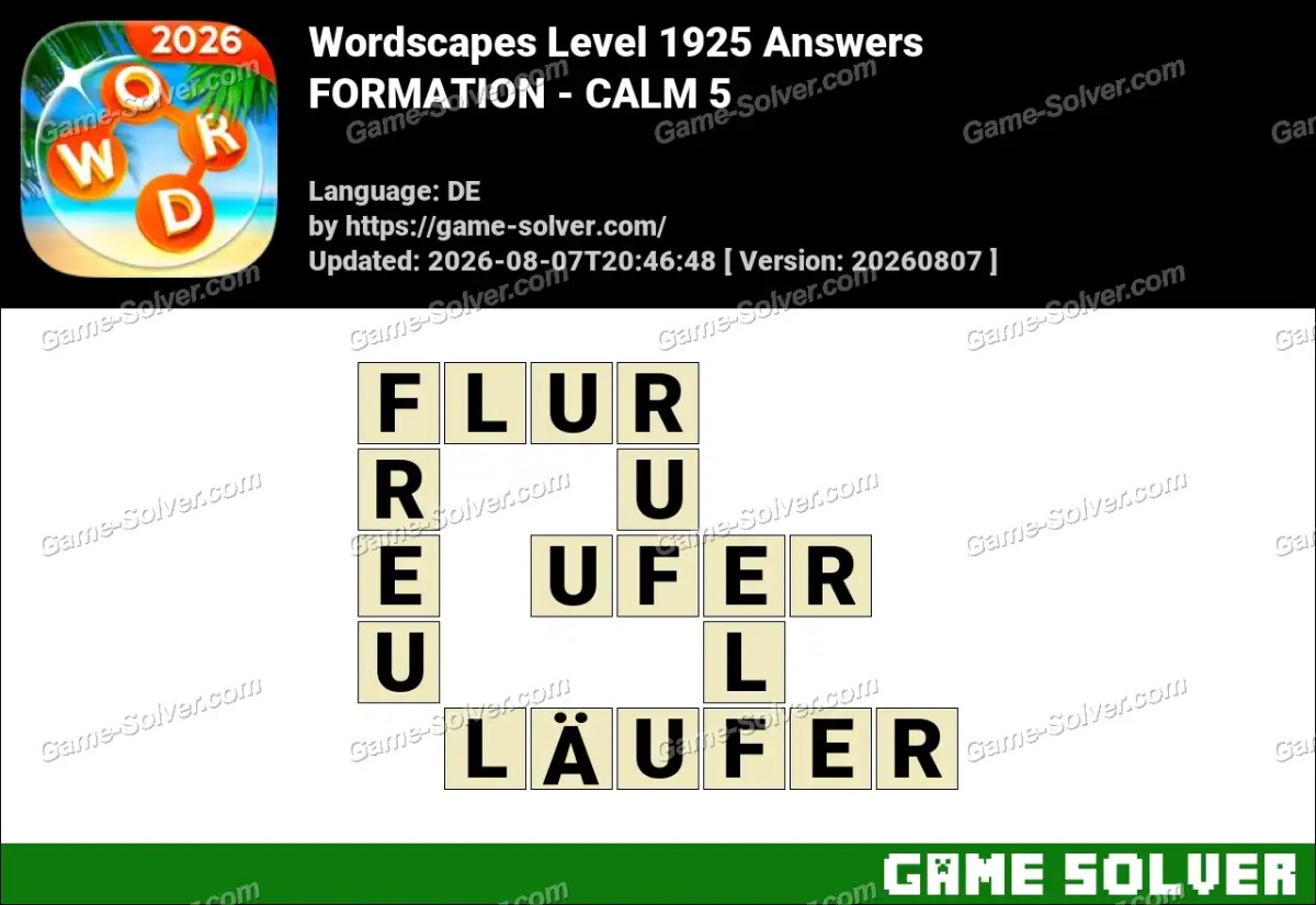 Wordscapes Deutsche Level 1925 Answers — FORMATION - CALM 5