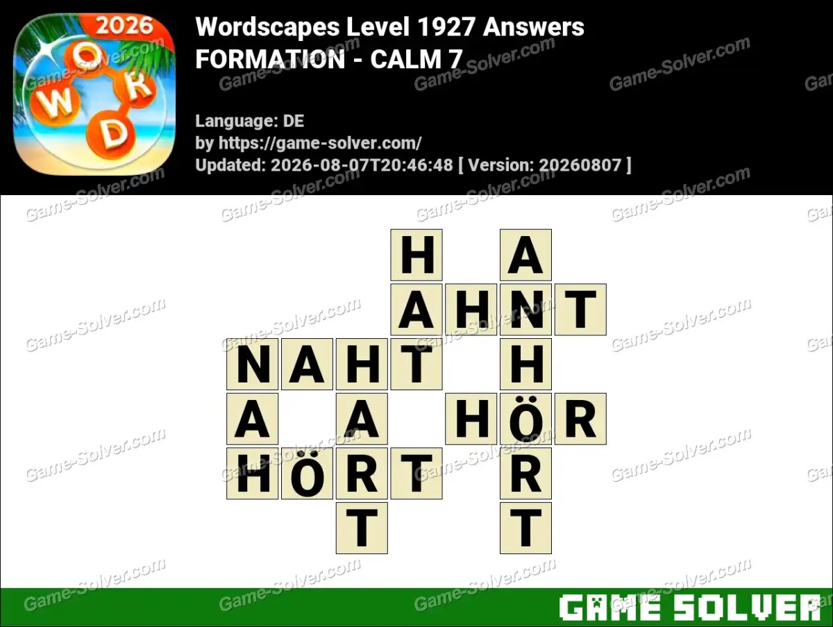 Wordscapes Deutsche Level 1927 Answers — FORMATION - CALM 7