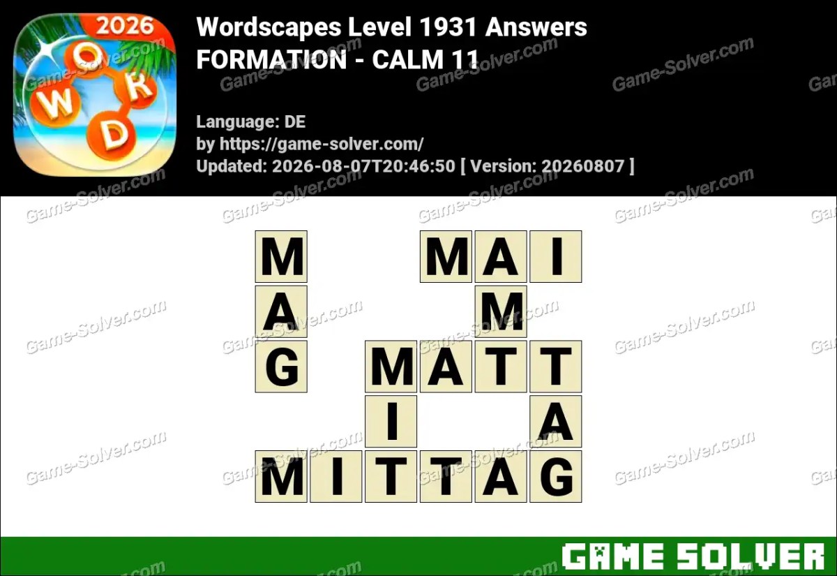 Wordscapes Deutsche Level 1931 Answers — FORMATION - CALM 11