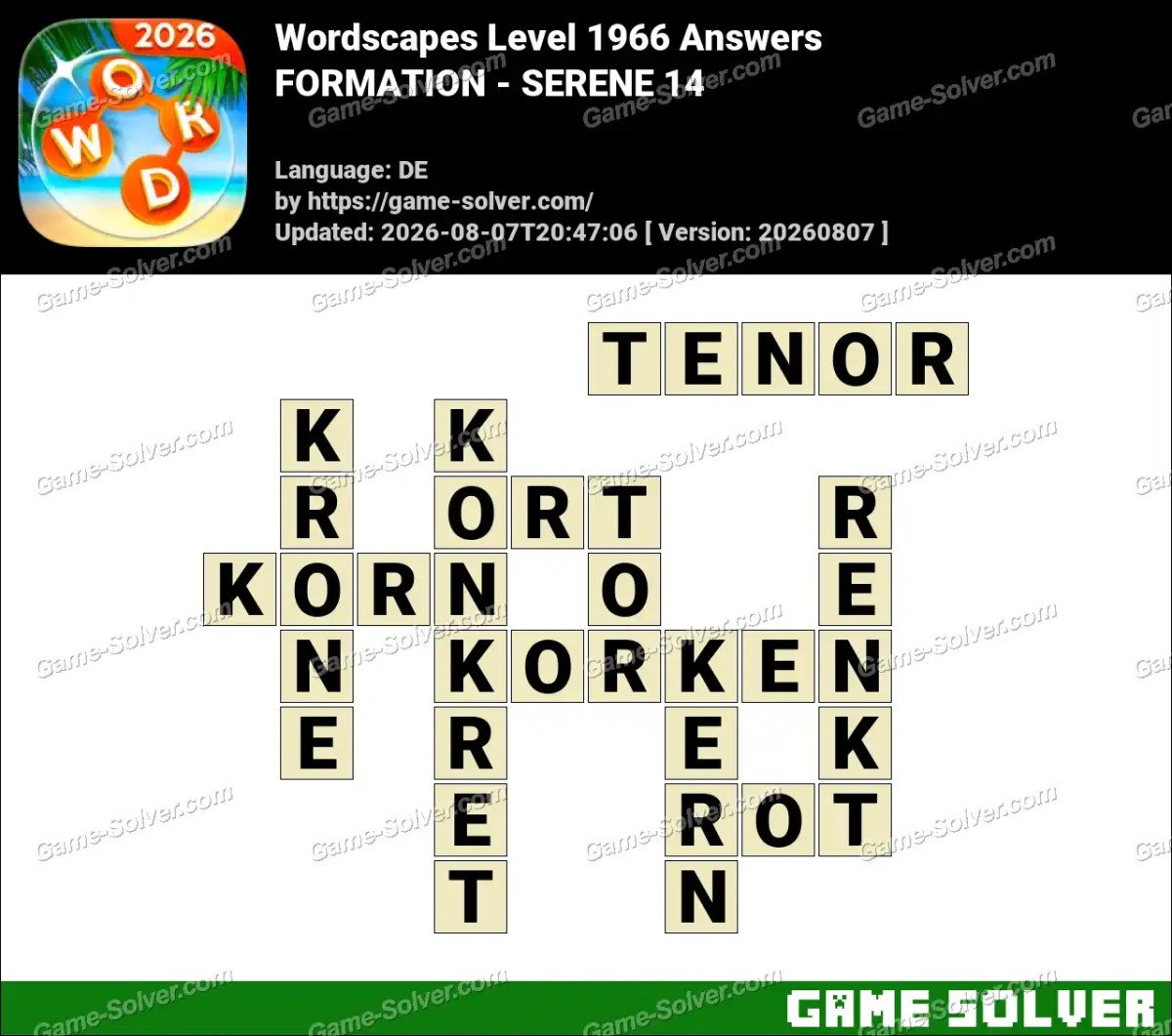 Wordscapes Deutsche Level 1966 Answers — FORMATION - SERENE 14