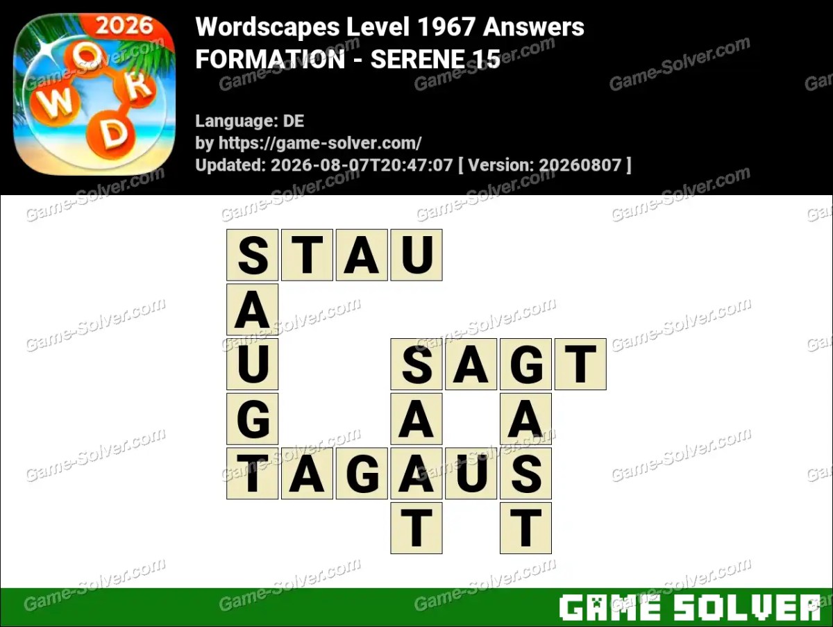 Wordscapes Deutsche Level 1967 Answers — FORMATION - SERENE 15