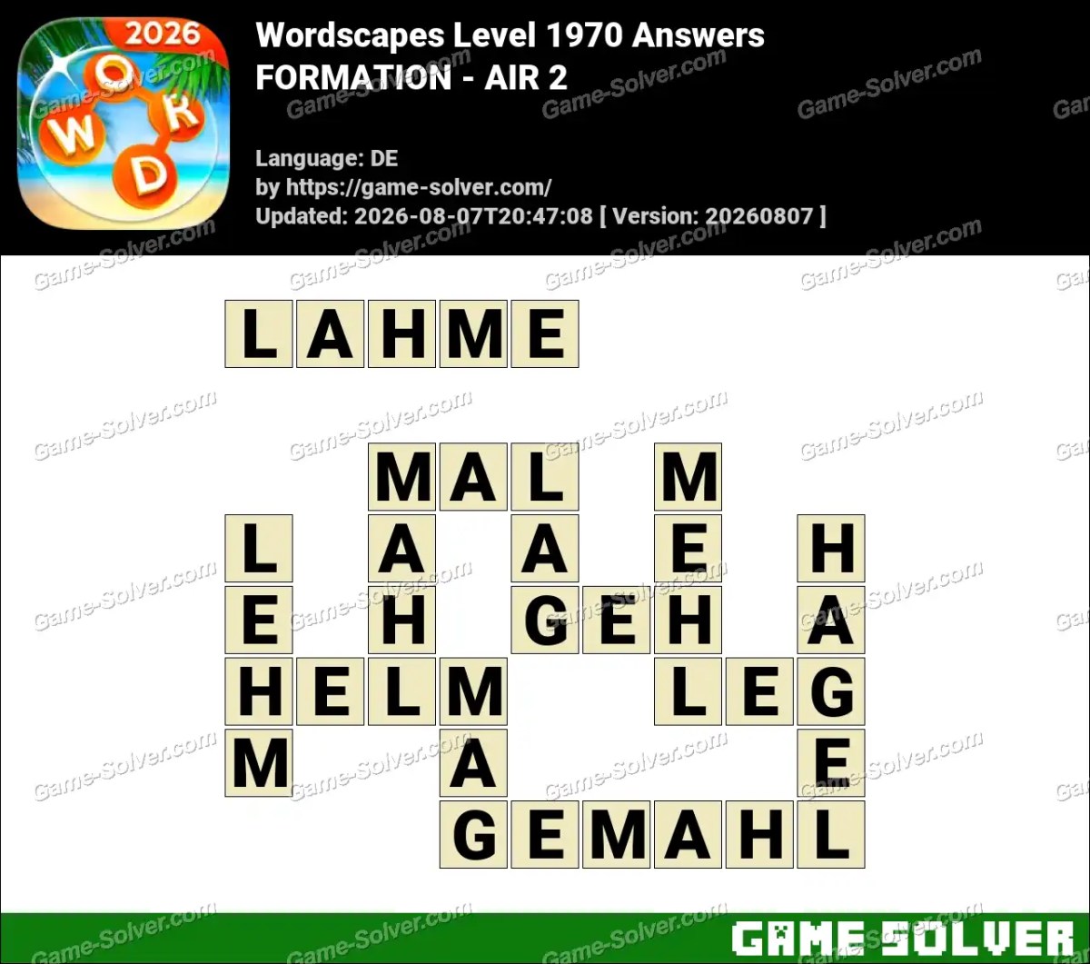 Wordscapes Deutsche Level 1970 Answers — FORMATION - AIR 2