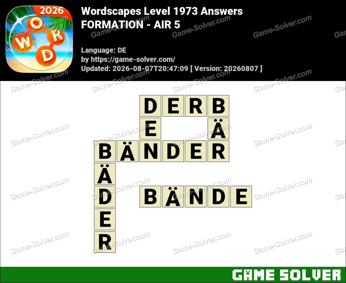 Wordscapes Deutsche Level 1973 Answers — FORMATION - AIR 5 Wordscapes Deutsche Level 1973 Answers — FORMATION - AIR 5