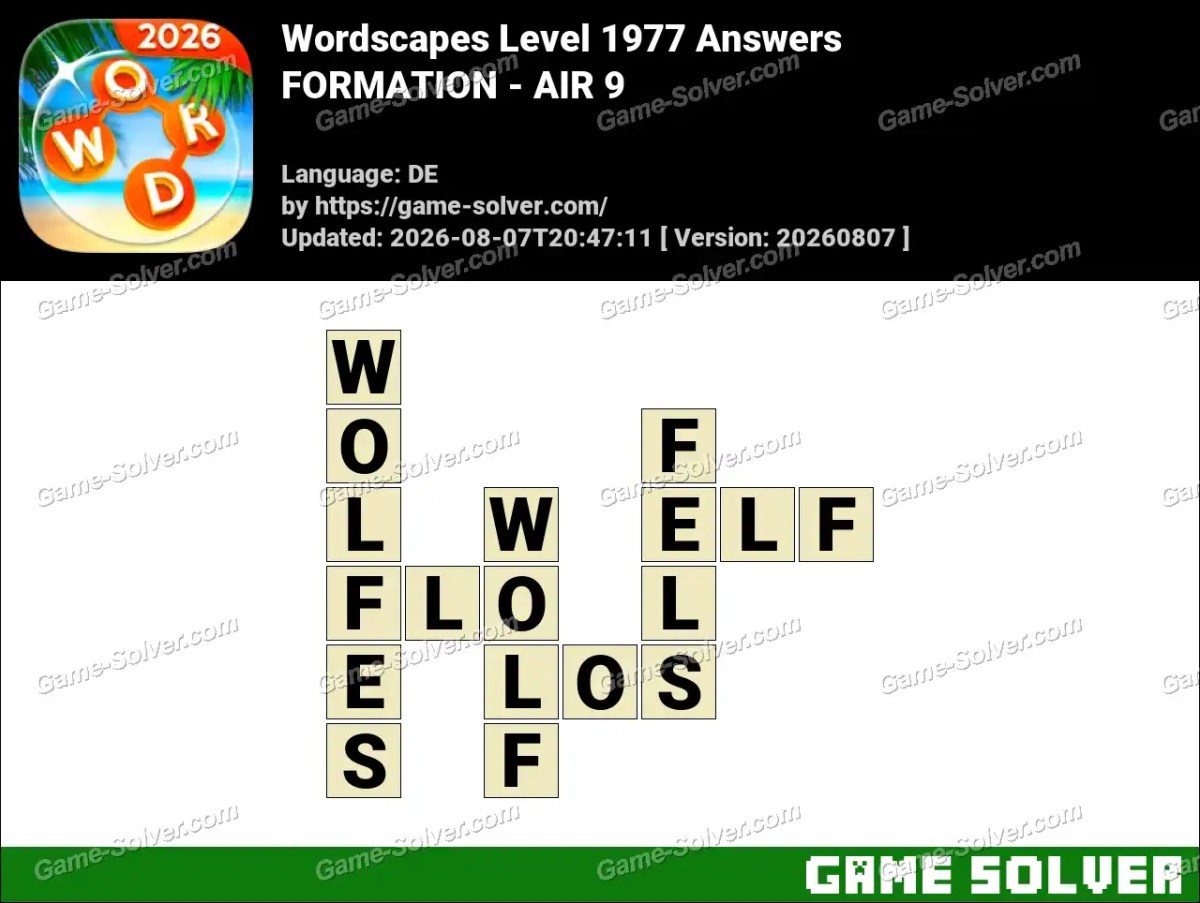 Wordscapes Deutsche Level 1977 Answers — FORMATION - AIR 9