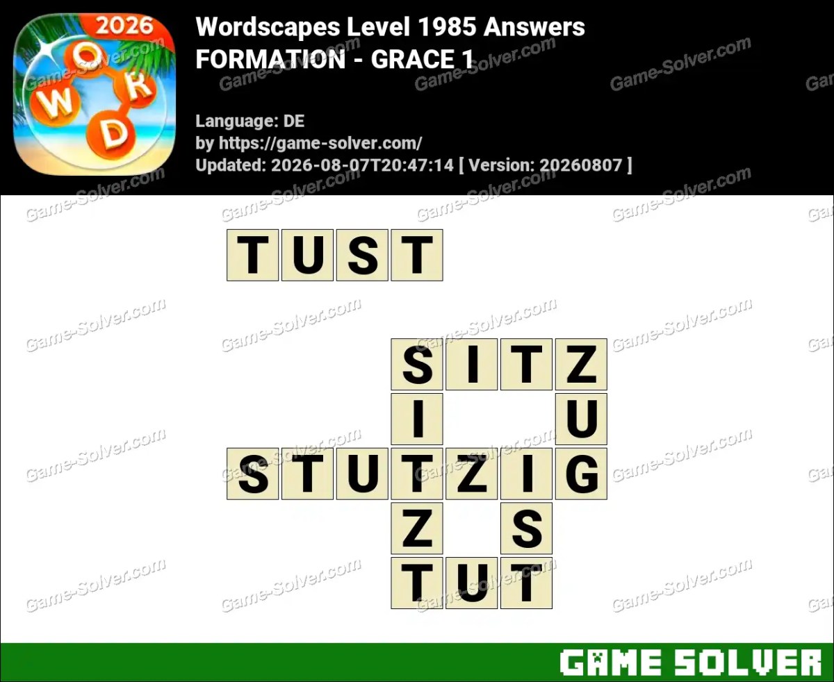 Wordscapes Deutsche Level 1985 Answers — FORMATION - GRACE 1