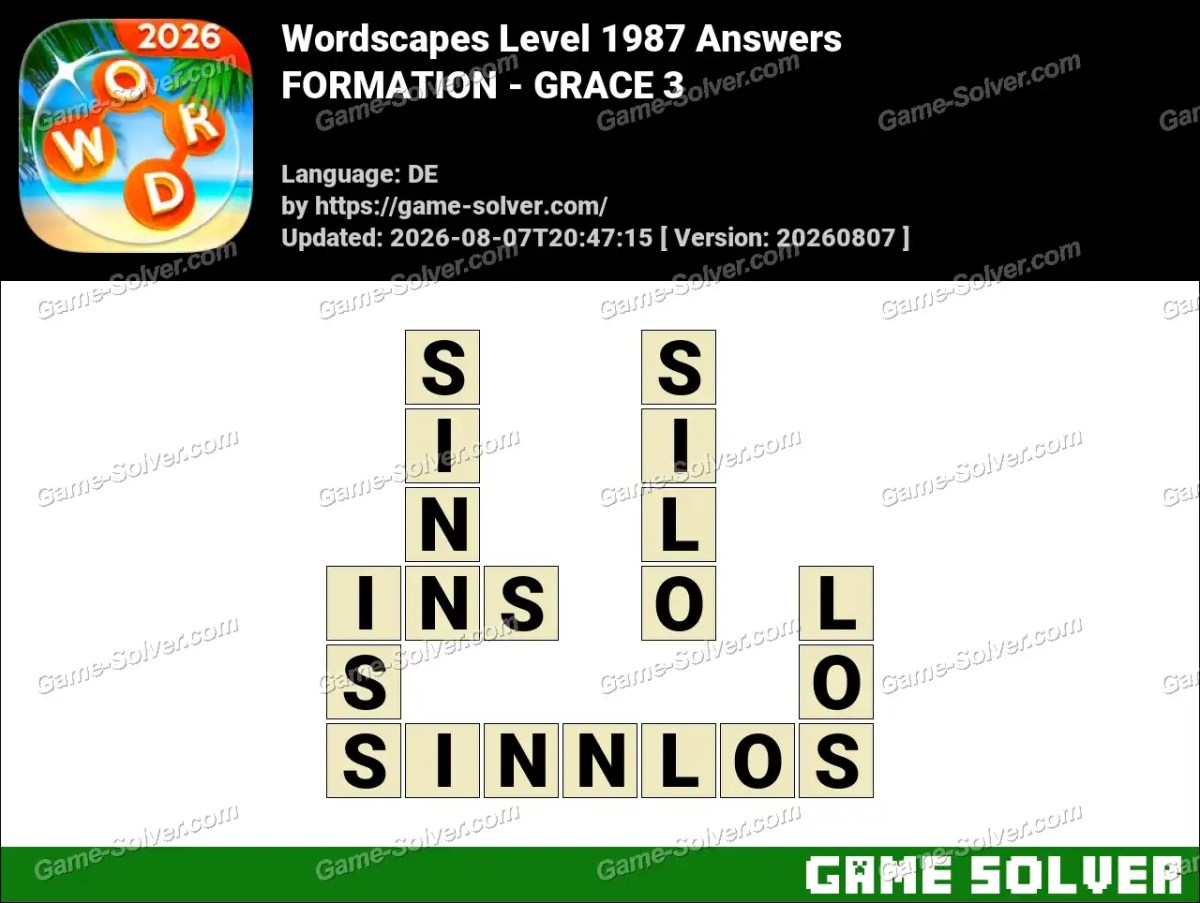 Wordscapes Deutsche Level 1987 Answers — FORMATION - GRACE 3