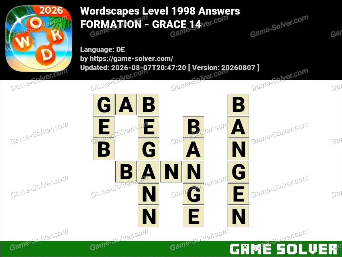 Wordscapes Deutsche Level 1998 Answers — FORMATION - GRACE 14 Wordscapes Deutsche Level 1998 Answers — FORMATION - GRACE 14