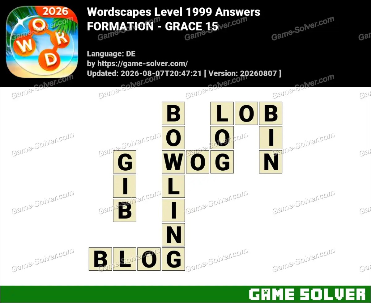 Wordscapes Deutsche Level 1999 Answers — FORMATION - GRACE 15