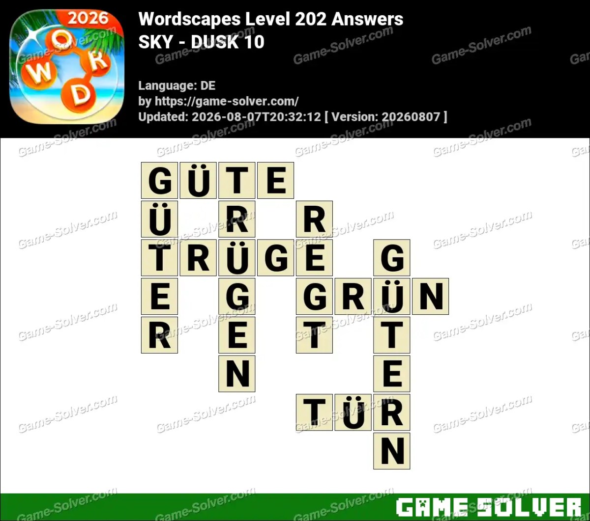 Wordscapes Deutsche Level 202 Answers — SKY - DUSK 10
