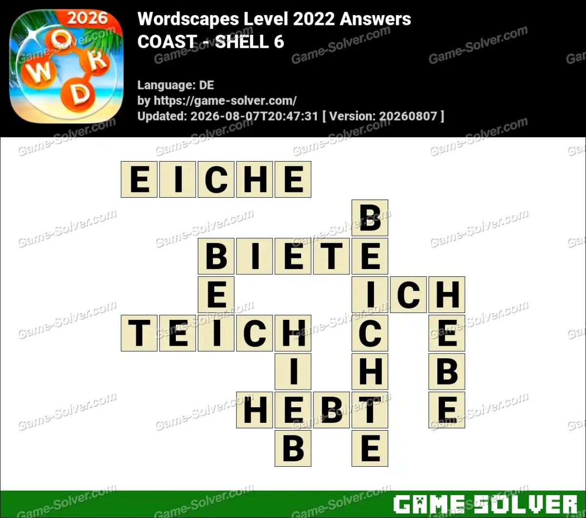 Wordscapes Deutsche Level 2022 Answers — COAST - SHELL 6