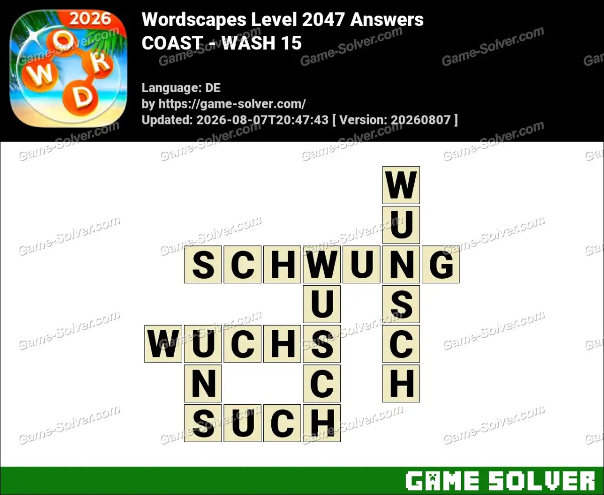 Wordscapes Deutsche Level 2047 Answers — COAST - WASH 15