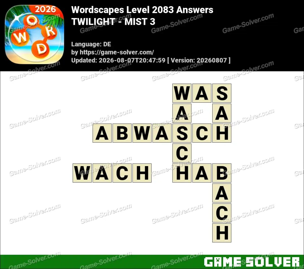 Wordscapes Deutsche Level 2083 Answers — TWILIGHT - MIST 3