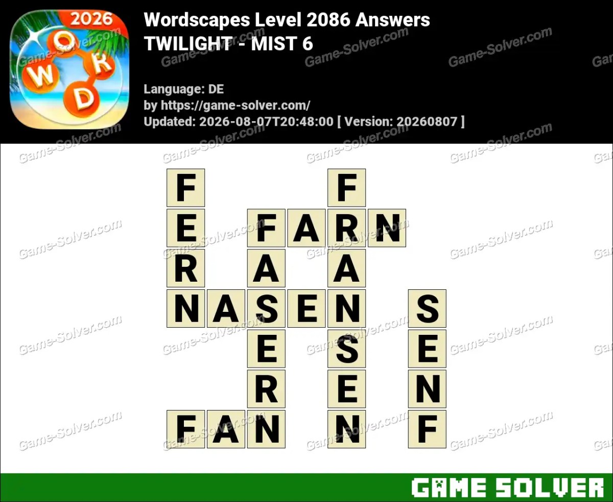 Wordscapes Deutsche Level 2086 Answers — TWILIGHT - MIST 6