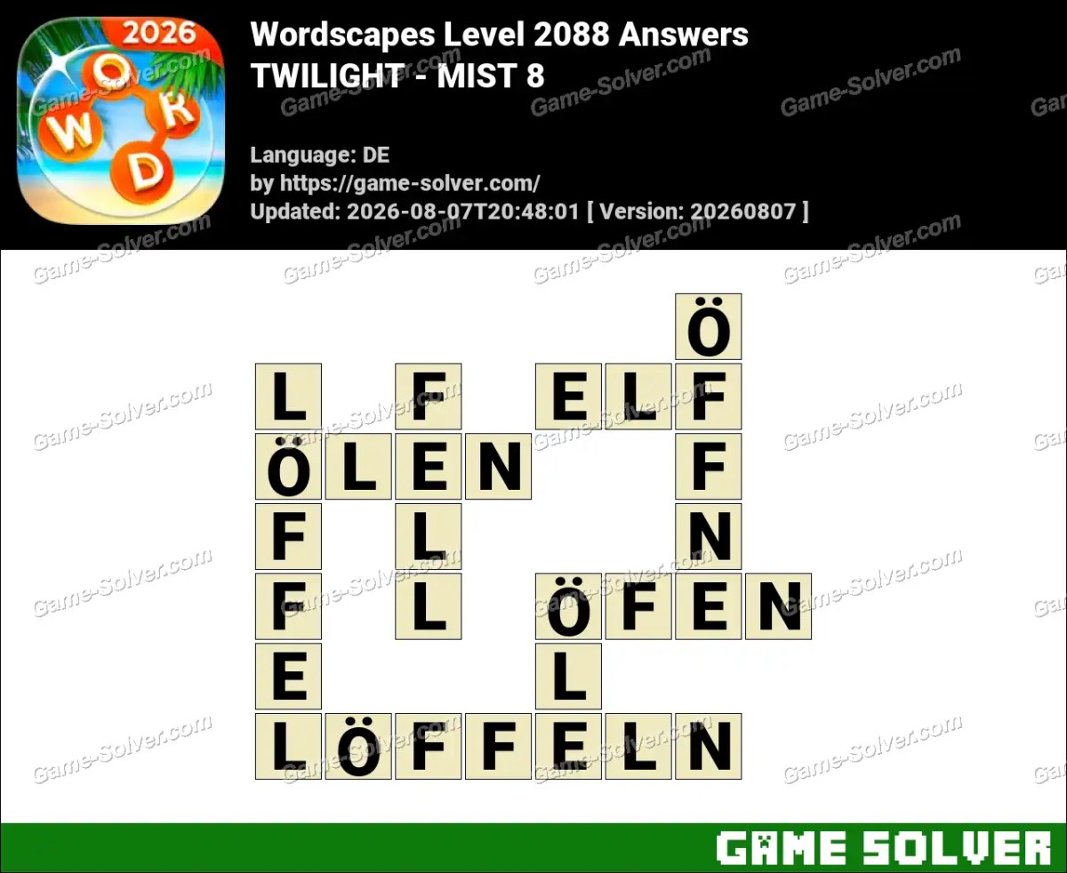 Wordscapes Deutsche Level 2088 Answers — TWILIGHT - MIST 8