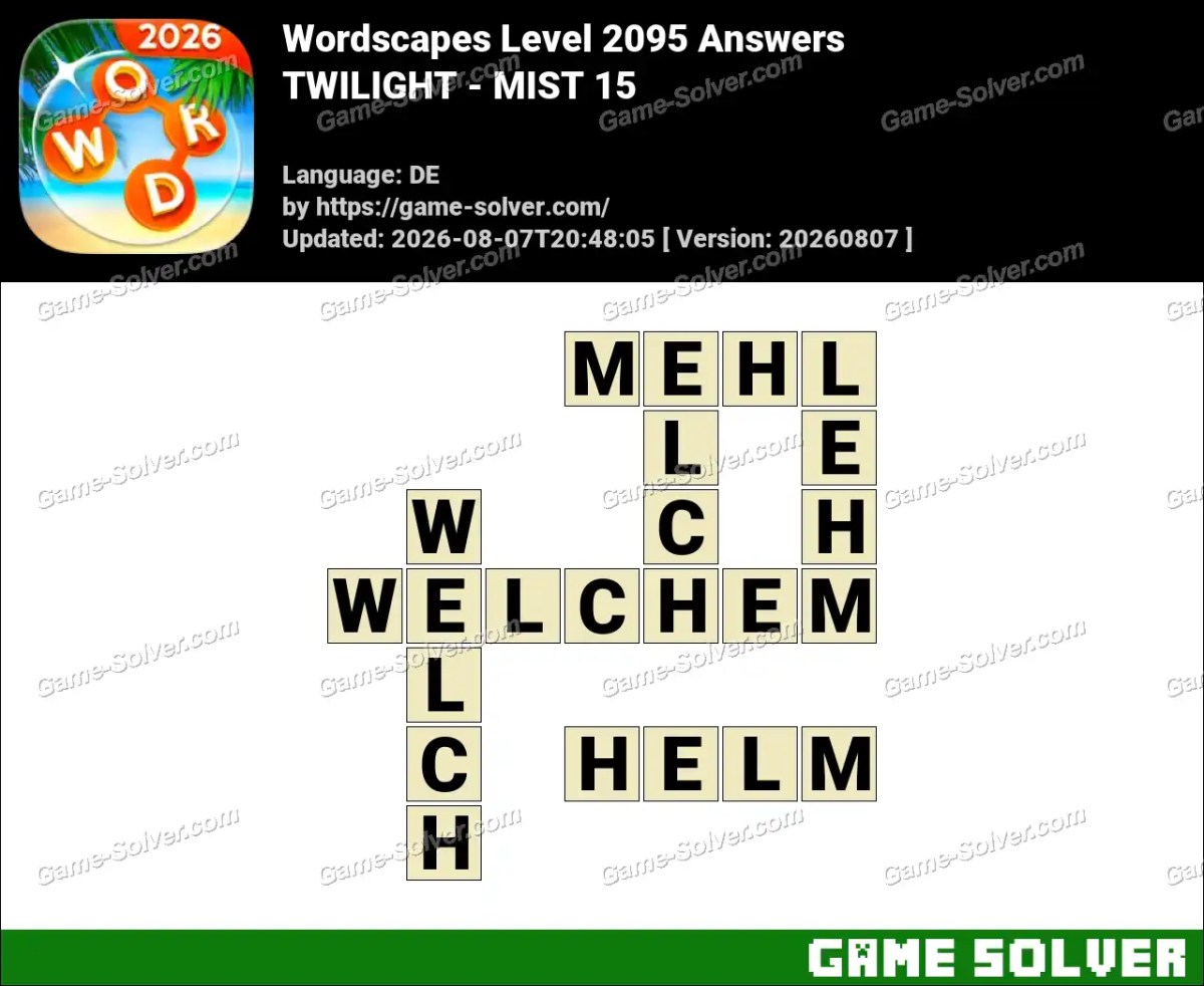 Wordscapes Deutsche Level 2095 Answers — TWILIGHT - MIST 15