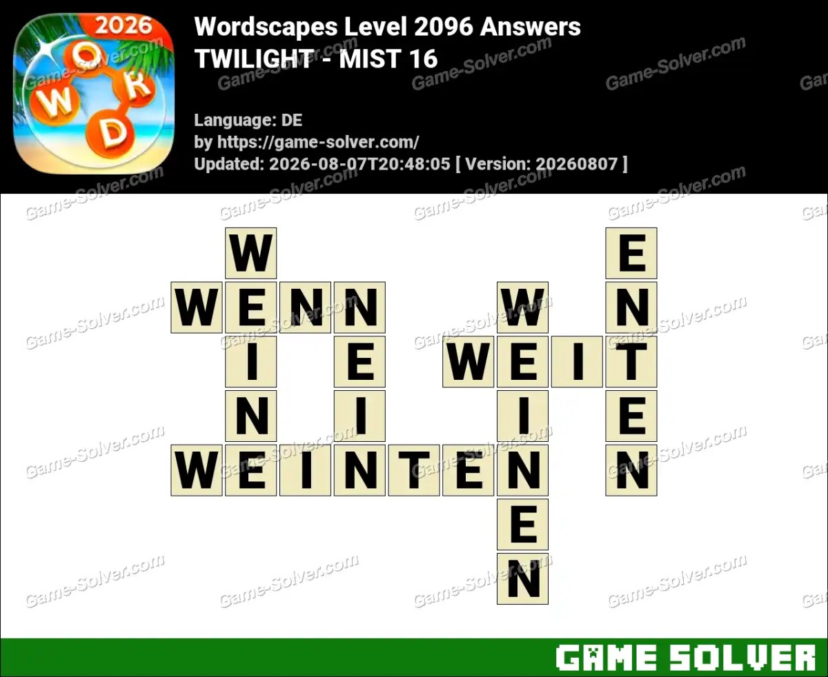 Wordscapes Deutsche Level 2096 Answers — TWILIGHT - MIST 16