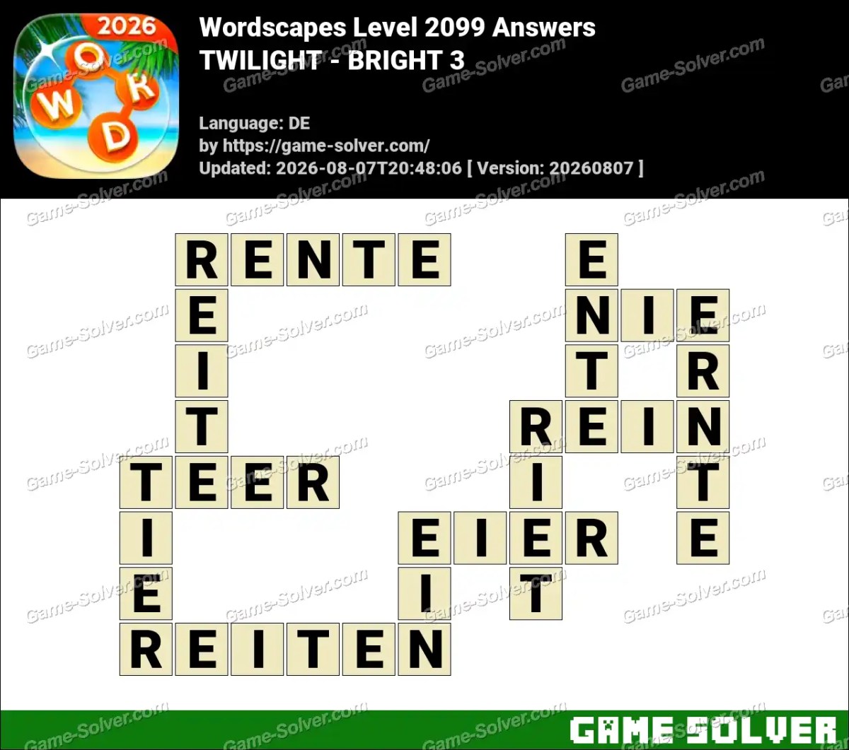 Wordscapes Deutsche Level 2099 Answers — TWILIGHT - BRIGHT 3