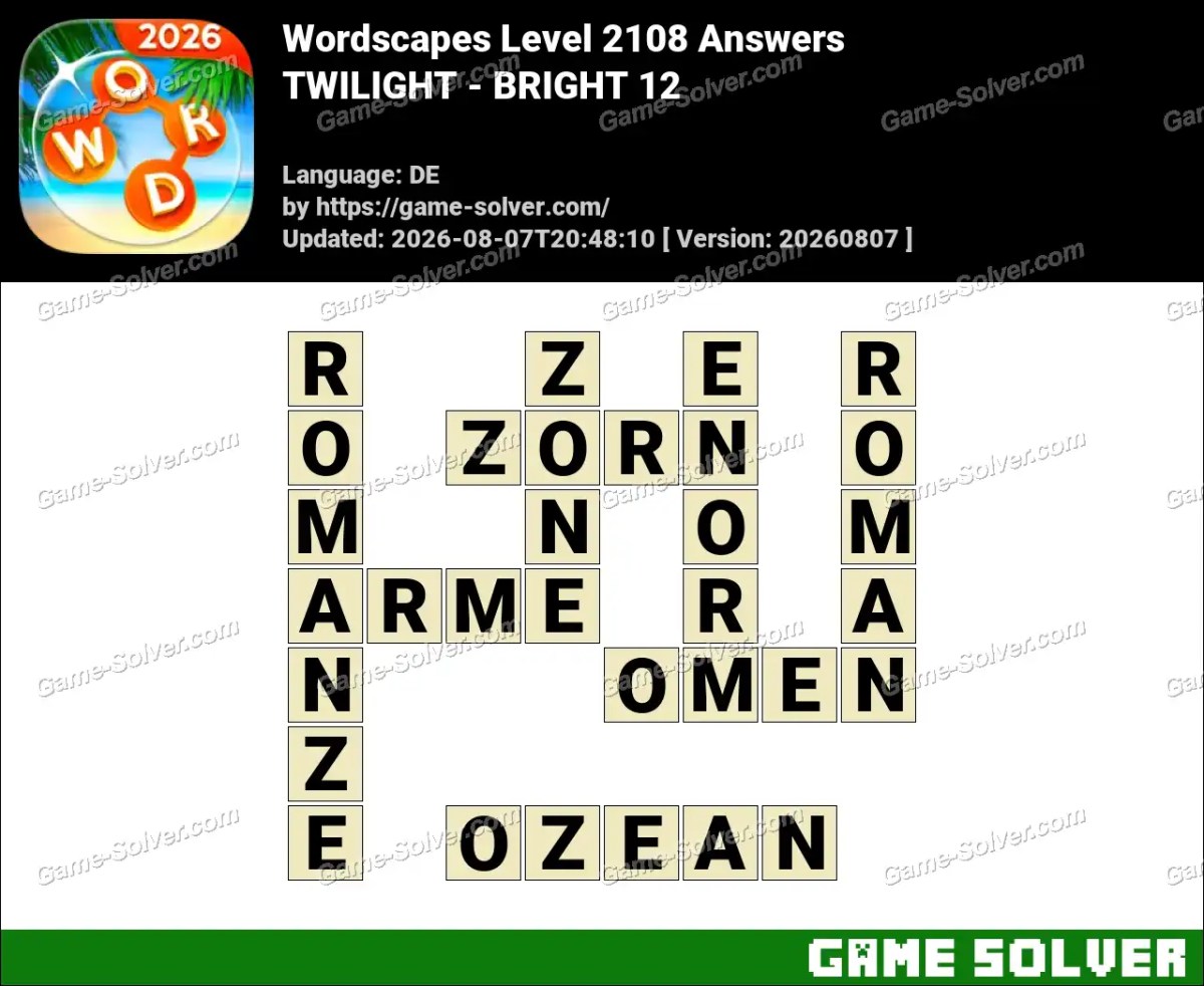 Wordscapes Deutsche Level 2108 Answers — TWILIGHT - BRIGHT 12