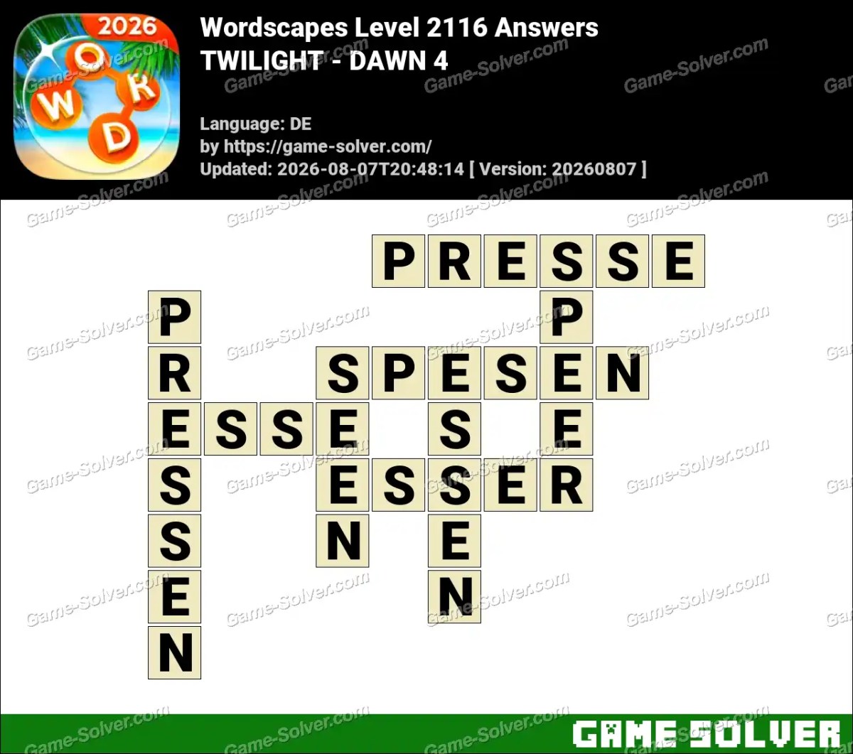 Wordscapes Deutsche Level 2116 Answers — TWILIGHT - DAWN 4