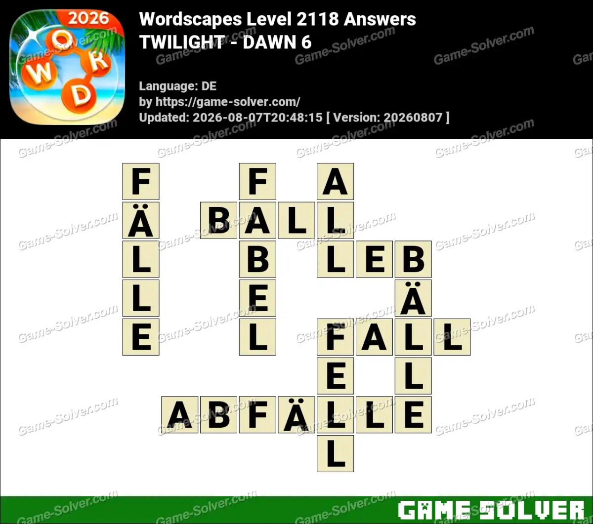 Wordscapes Deutsche Level 2118 Answers — TWILIGHT - DAWN 6