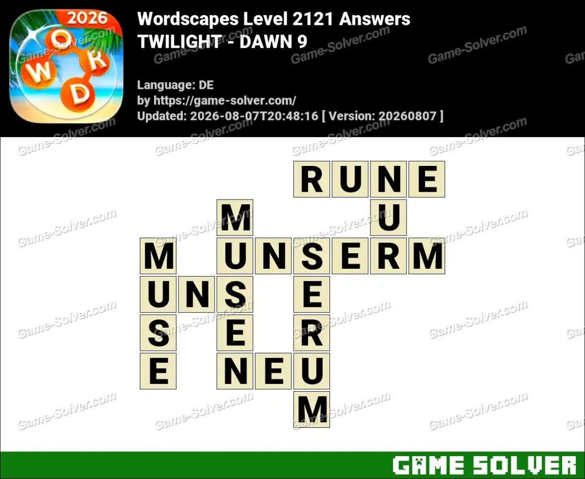 Wordscapes Deutsche Level 2121 Answers — TWILIGHT - DAWN 9