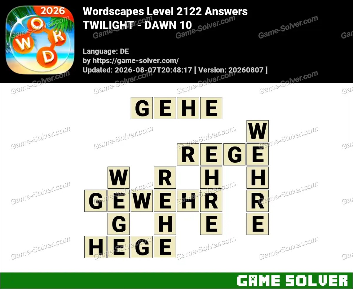 Wordscapes Deutsche Level 2122 Answers — TWILIGHT - DAWN 10