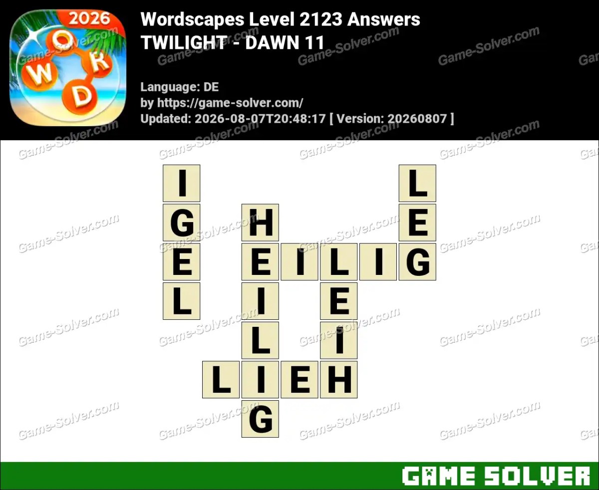 Wordscapes Deutsche Level 2123 Answers — TWILIGHT - DAWN 11 Wordscapes Deutsche Level 2123 Answers — TWILIGHT - DAWN 11