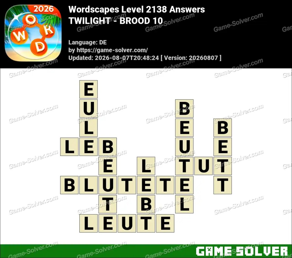 Wordscapes Deutsche Level 2138 Answers — TWILIGHT - BROOD 10 Wordscapes Deutsche Level 2138 Answers — TWILIGHT - BROOD 10
