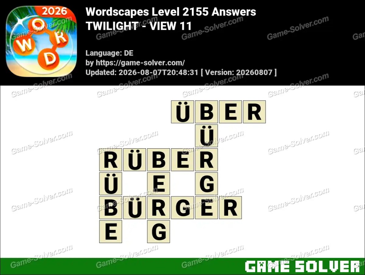 Wordscapes Deutsche Level 2155 Answers — TWILIGHT - VIEW 11 Wordscapes Deutsche Level 2155 Answers — TWILIGHT - VIEW 11