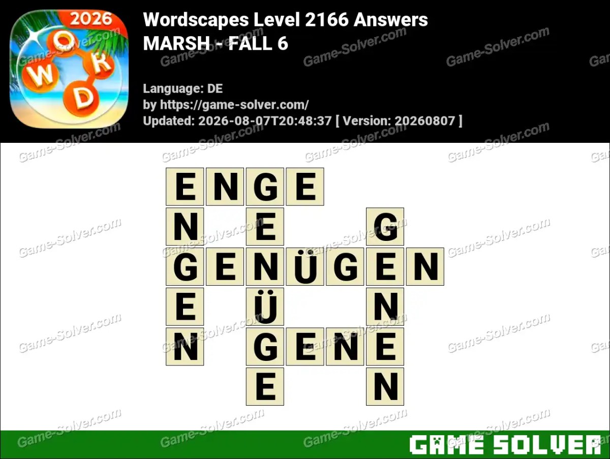 Wordscapes Deutsche Level 2166 Answers — MARSH - FALL 6