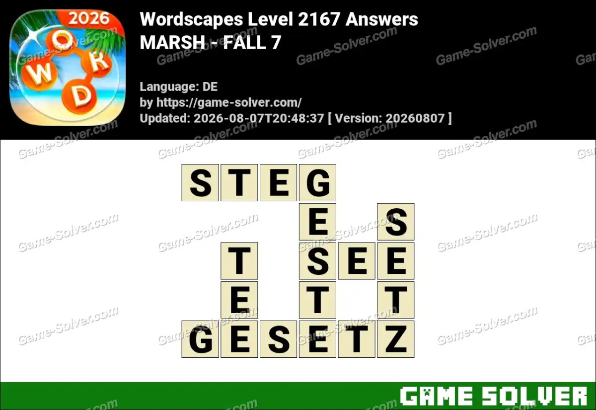 Wordscapes Deutsche Level 2167 Answers — MARSH - FALL 7