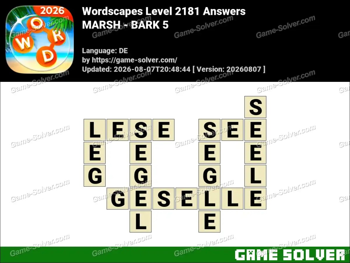 Wordscapes Deutsche Level 2181 Answers — MARSH - BARK 5