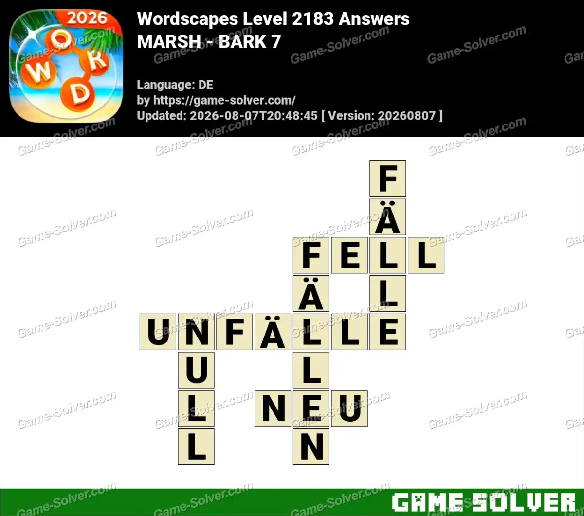 Wordscapes Deutsche Level 2183 Answers — MARSH - BARK 7
