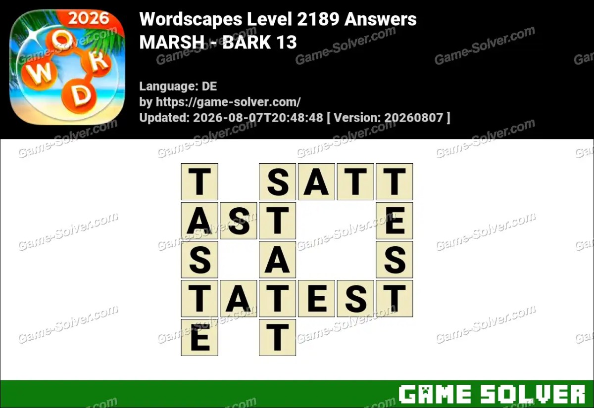 Wordscapes Deutsche Level 2189 Answers — MARSH - BARK 13