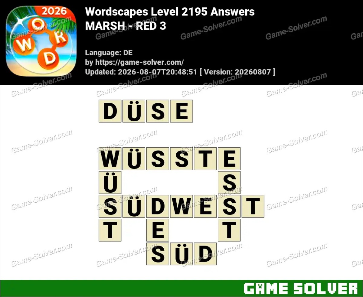 Wordscapes Deutsche Level 2195 Answers — MARSH - RED 3