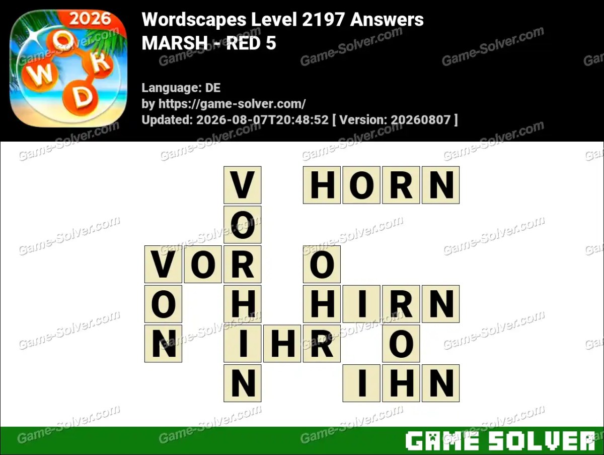 Wordscapes Deutsche Level 2197 Answers — MARSH - RED 5