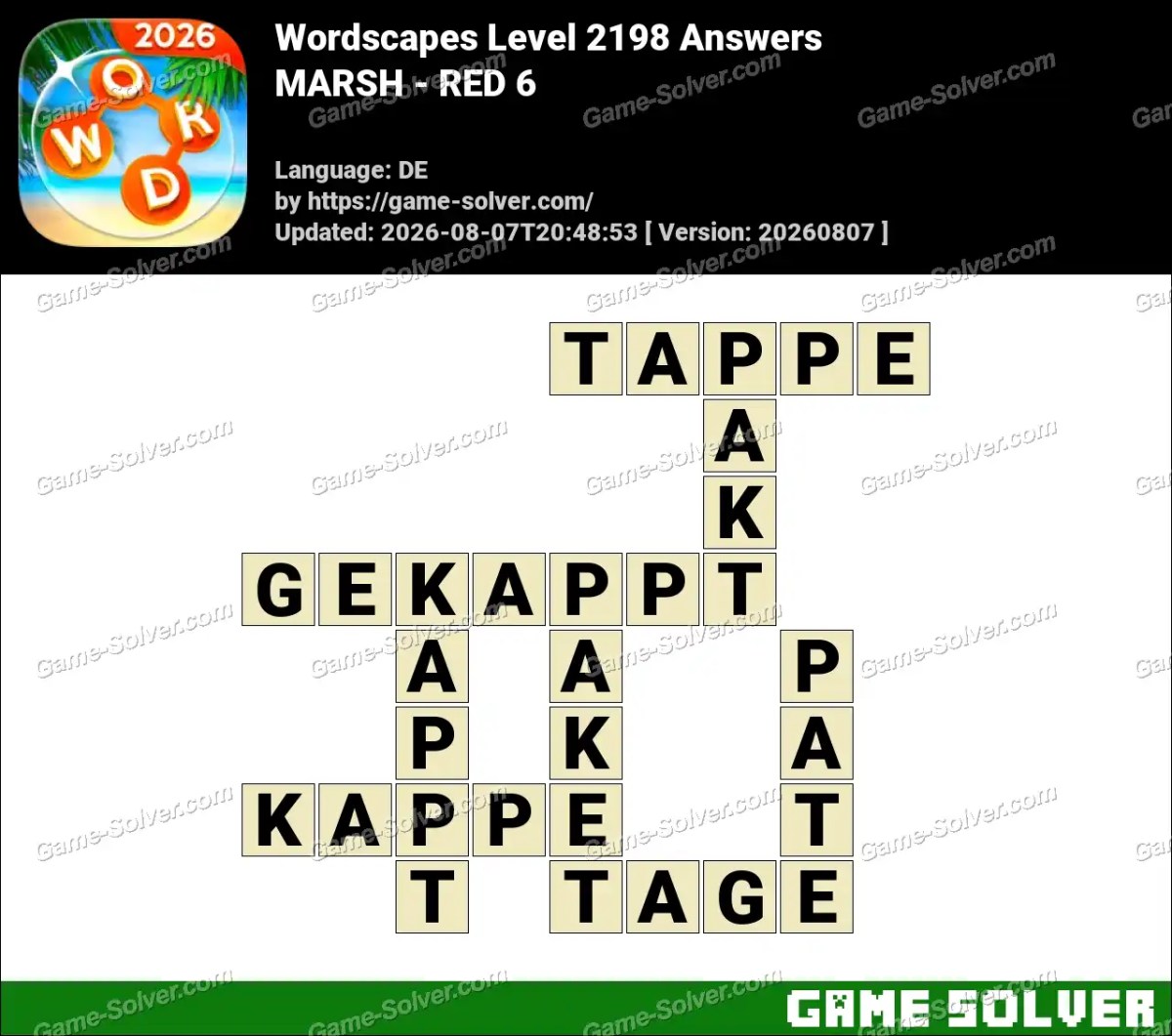 Wordscapes Deutsche Level 2198 Answers — MARSH - RED 6