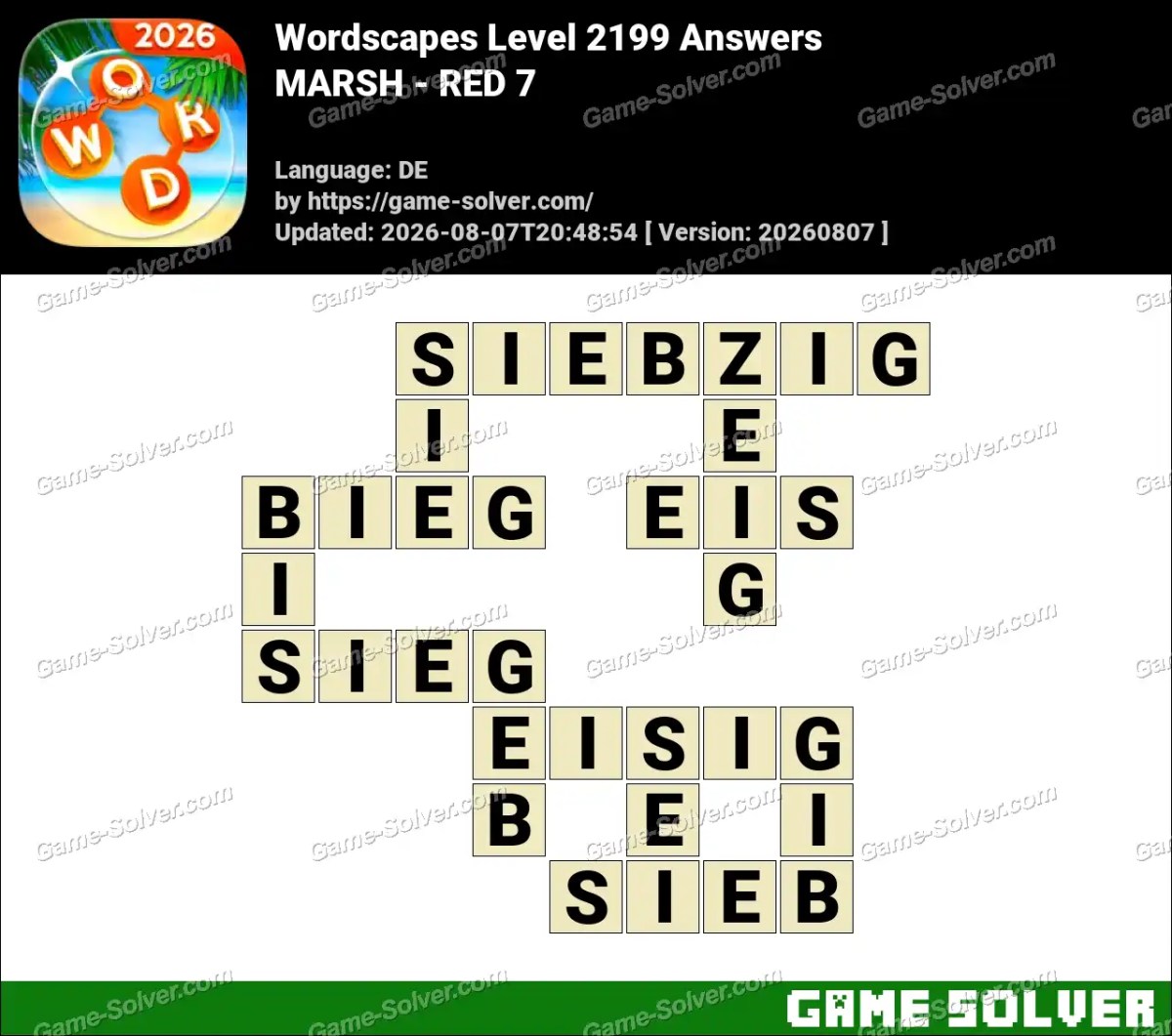 Wordscapes Deutsche Level 2199 Answers — MARSH - RED 7