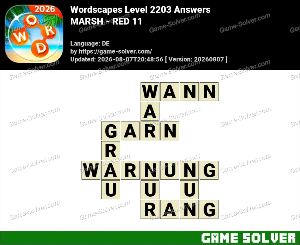 Wordscapes Deutsche Level 2203 Answers — MARSH - RED 11