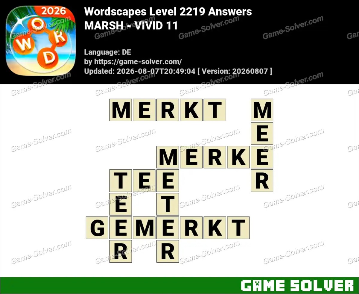 Wordscapes Deutsche Level 2219 Answers — MARSH - VIVID 11