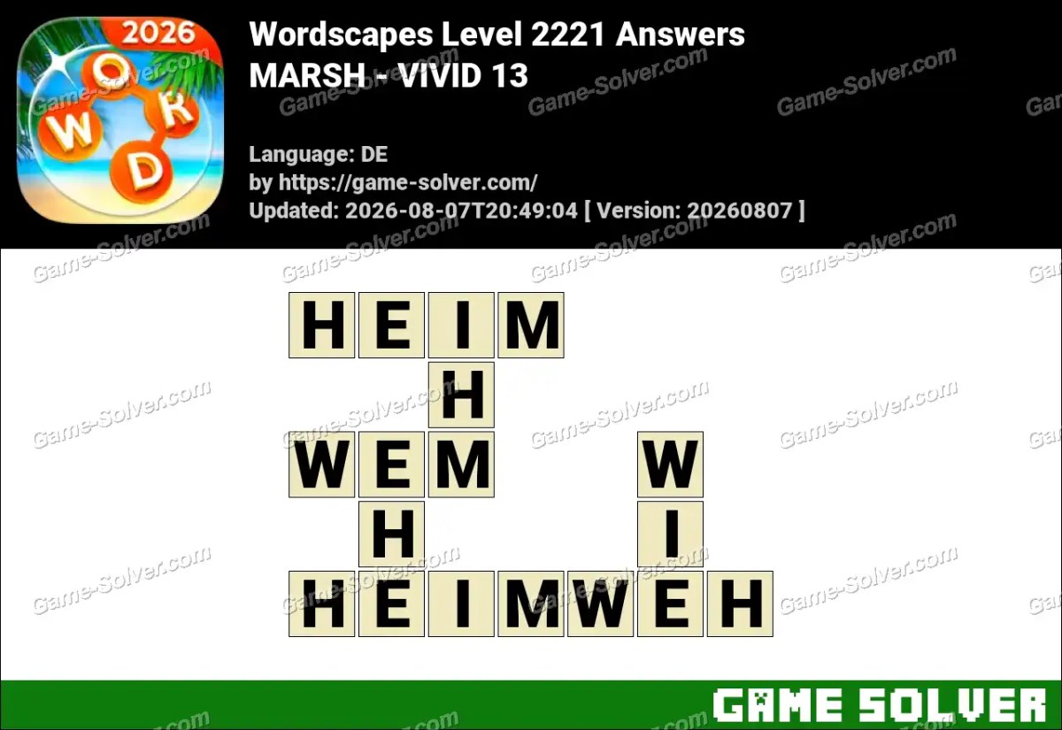 Wordscapes Deutsche Level 2221 Answers — MARSH - VIVID 13