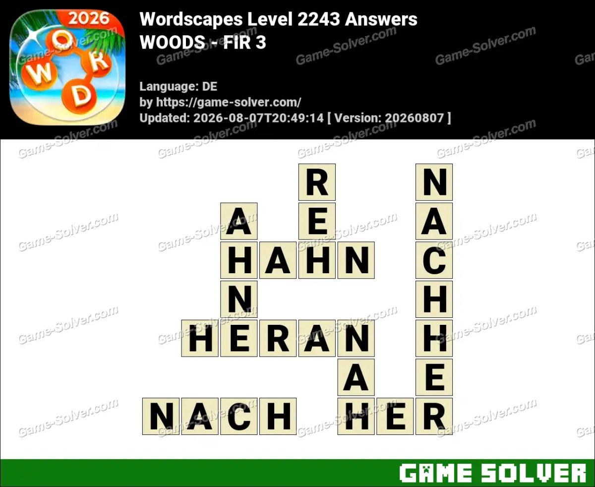Wordscapes Deutsche Level 2243 Answers — WOODS - FIR 3