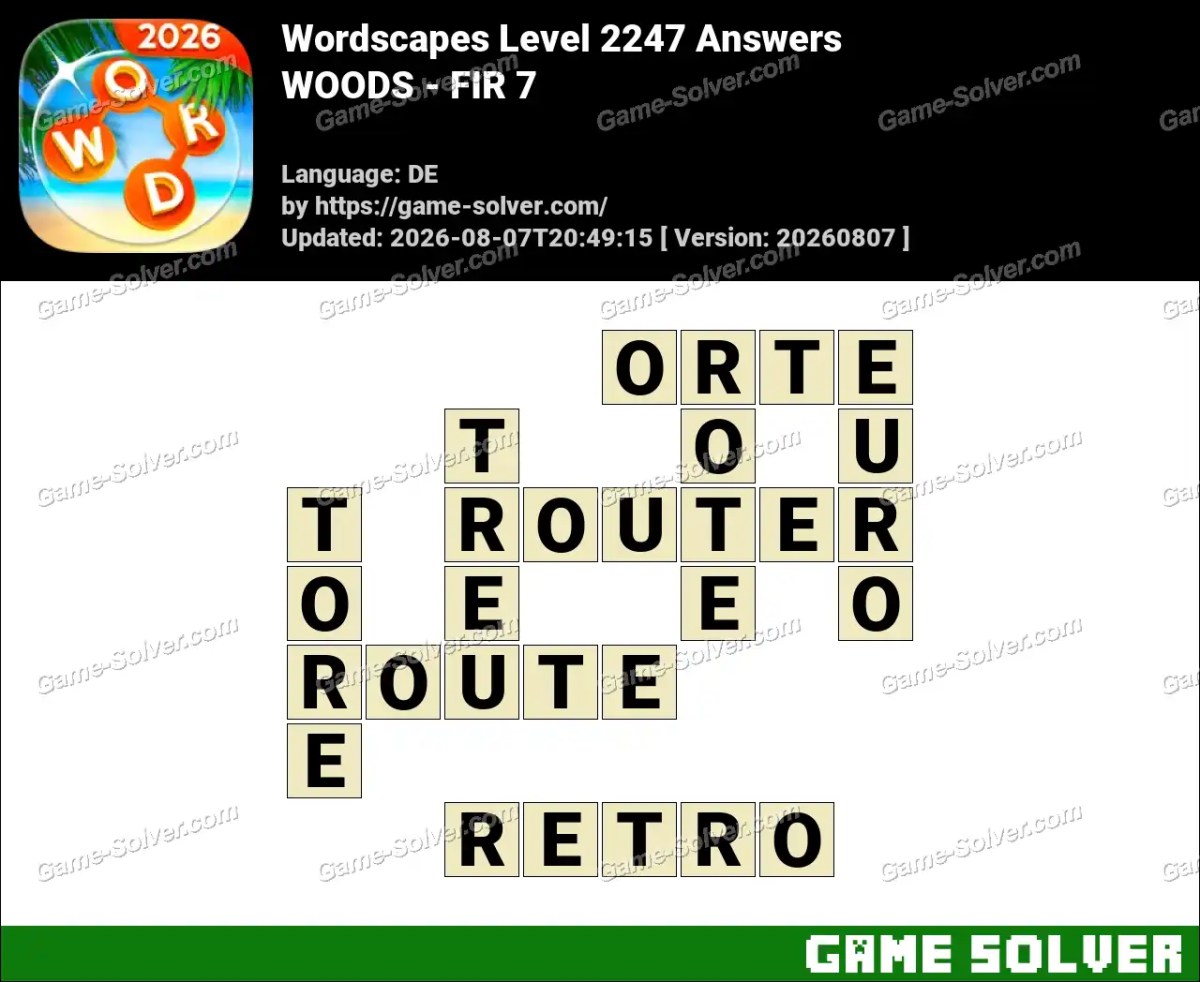 Wordscapes Deutsche Level 2247 Answers — WOODS - FIR 7