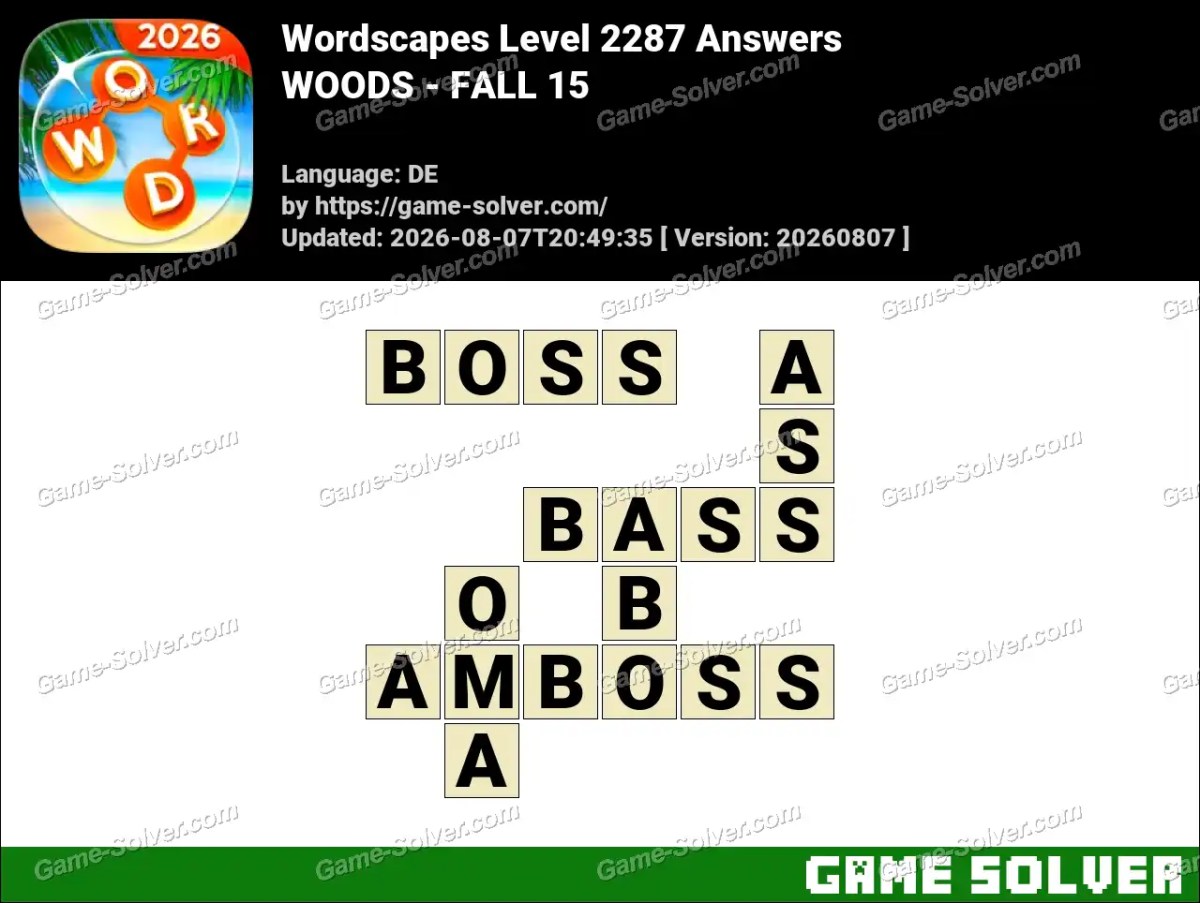 Wordscapes Deutsche Level 2287 Answers — WOODS - FALL 15