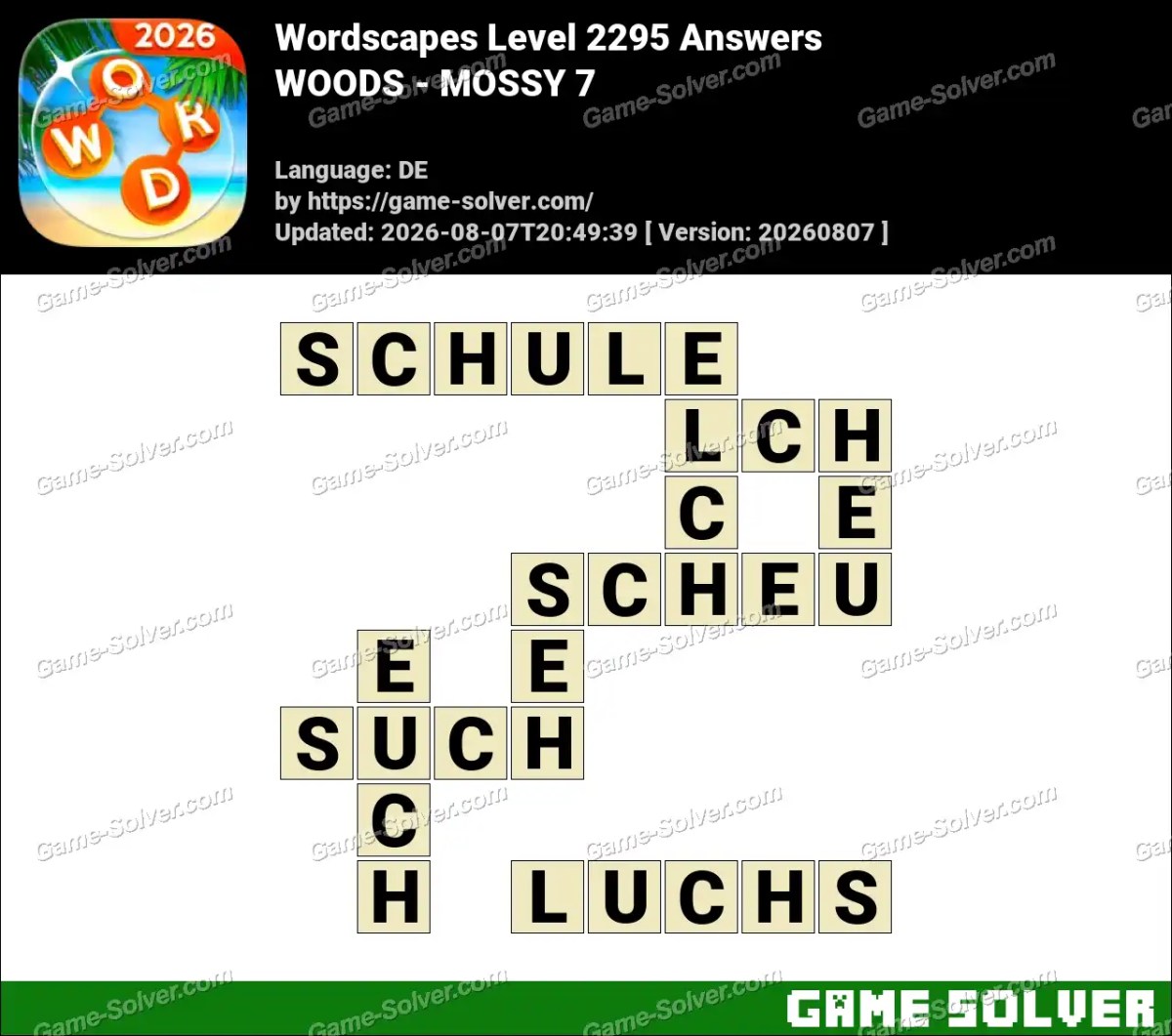 Wordscapes Deutsche Level 2295 Answers — WOODS - MOSSY 7