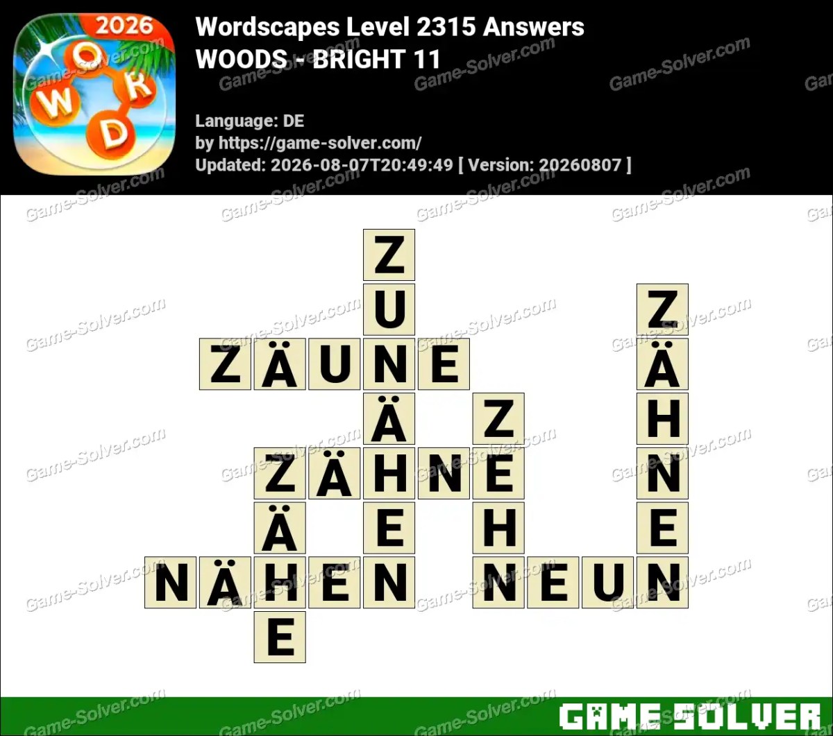 Wordscapes Deutsche Level 2315 Answers — WOODS - BRIGHT 11