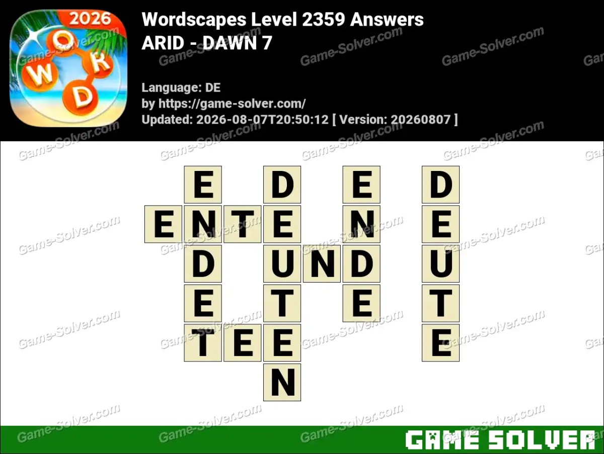Wordscapes Deutsche Level 2359 Answers — ARID - DAWN 7