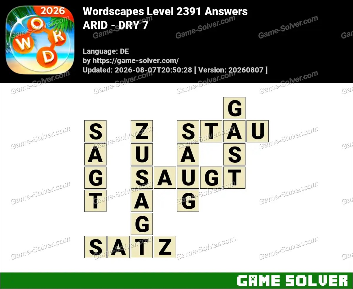 Wordscapes Deutsche Level 2391 Answers — ARID - DRY 7 Wordscapes Deutsche Level 2391 Answers — ARID - DRY 7