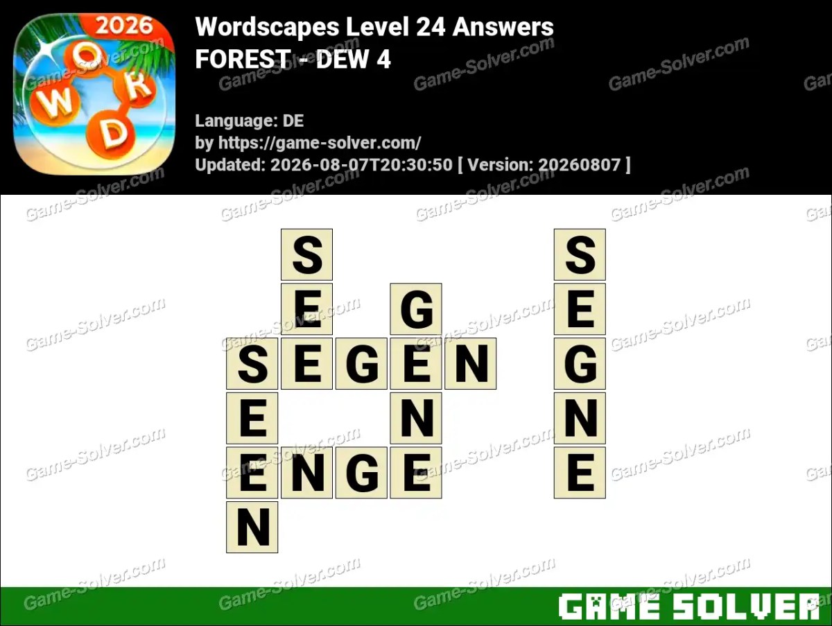 Wordscapes Deutsche Level 24 Answers — FOREST - DEW 4 Wordscapes Deutsche Level 24 Answers — FOREST - DEW 4