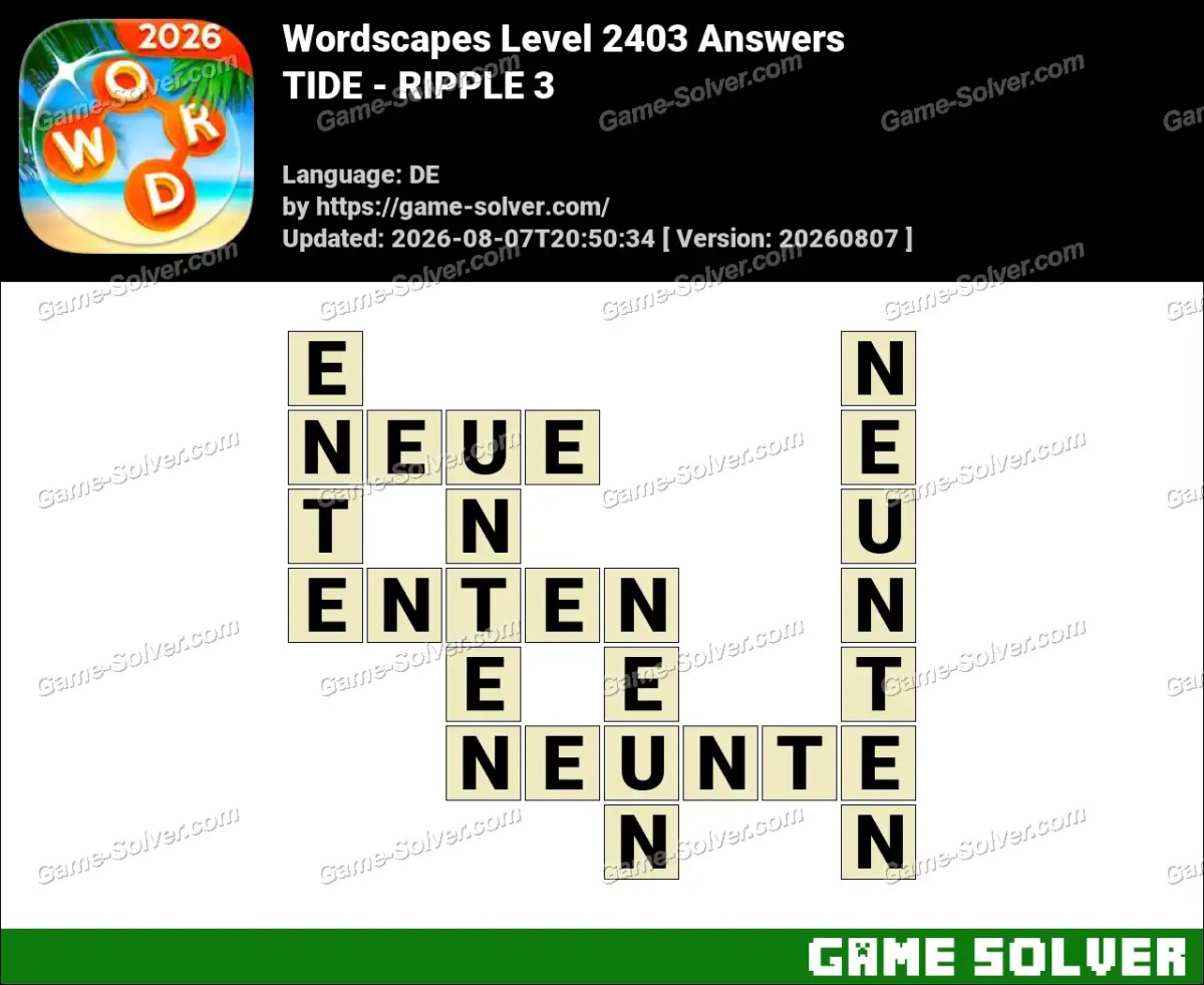 Wordscapes Deutsche Level 2403 Answers — TIDE - RIPPLE 3